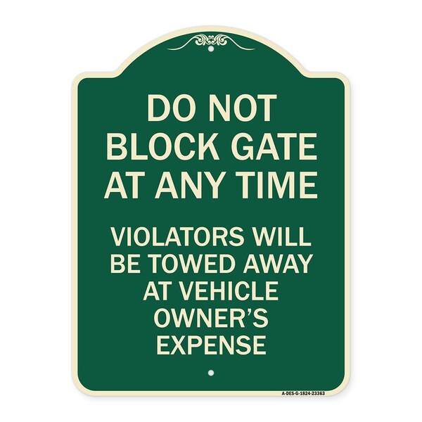 Parking Do Not Block Gate Anytime Violators Towed Away Vehicle Owners Alum, 24" x 18", G-1824-23363
